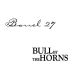 Barrel 27 Bull by the Horns Red Blend 2009 Front Label