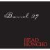 Barrel 27 Head Honcho Syrah 2007 Front Label