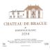 Chateau de Brague Bordeaux Blanc 2014 Front Label