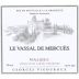 Chateau de Mercues Georges Vigouroux Le Vassal de Mercues 2012 Front Label