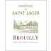 Christian Vergier Chateau de Saint Lager Brouilly 2013 Front Label