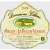 Domaine Chene Macon La Roche Vineuse Cuvee Prestige 2009 Front Label