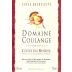 Domaine Coulange Cotes du Rhone Cuvee Rochelette 2009 Front Label