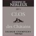 Domaine de Nerleux Saumur Champigny Clos des Chatains Vieilles Vignes 2011 Front Label