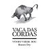 Vaca Das Cordas Vinho Verde 2016 Front Label
