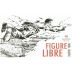 Domaine Gayda Figure Libre Cabernet Franc 2012 Front Label