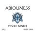Abiouness Wines Stanly Ranch Pinot Noir 2013 Front Label