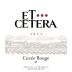 Et Cetera Cuvee Rouge 2013 Front Label