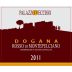 Palazzo Vecchio Rosso di Montepulciano Dogana 2011 Front Label
