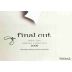 Final Cut Wines Take Two Shiraz Cabernet Sauvignon 2006 Front Label