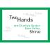 Two Hands Charlie's Garden Shiraz 2015 Front Label