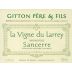 Gitton Pere et Fils Sancerre La Vigne du Larrey 2010 Front Label