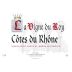 La Compagnie Rhodanienne Cotes du Rhone La Vigne du Roy Rouge 2014 Front Label
