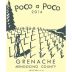 Poco a Poco Grenache 2015 Front Label