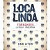 Loca Linda Torrontes 2013 Front Label