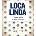Loca Linda Torrontes 2015 Front Label