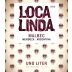 Loca Linda Malbec 2010 Front Label