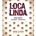 Loca Linda Malbec 2012 Front Label