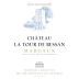 Marie Laure Lurton Chateau La Tour de Bessan 2013 Front Label