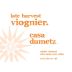 Casa Dumetz Late Harvest Viognier 2013 Front Label