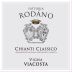 Rodano Vigna Viacosta Chianti Classico 2013 Front Label