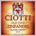 Ciotti Cellars Old Vine Zinfandel 2013 Front Label