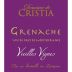 Domaine de Cristia Grenache Vieilles Vignes 2014 Front Label