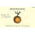 Dominique Piron Morgon La Chanaise 2015 Front Label