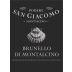 Podere San Giacomo Brunello di Montalcino 2011 Front Label