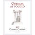 Quercia al Poggio Chianti Classico 2009 Front Label