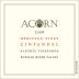 ACORN Winery Alegria Heritage Zinfandel 2006 Front Label