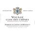 Chateau de Meursault Volnay Clos des Chenes Premier Cru 2009 Front Label