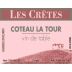 Les Cretes Coteau La Tour Syrah 2013 Front Label