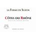La Ferme de Suzon Cotes Du Rhone 2014 Front Label