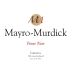 Mayro-Murdick Carneros Pinot Noir 2008 Front Label