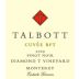 Talbott Diamond T Cuvee RFT Pinot Noir 2009 Front Label