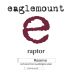 Eaglemount Wine and Cider Raptor Reserve 2009 Front Label