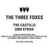 The Three Foxes The Castillo Syrah 2009 Front Label