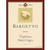Bargetto Pinot Grigio 2007 Front Label