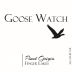 Goose Watch Winery Pinot Grigio 2015 Front Label
