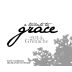 A Tribute to Grace Santa Barbara Highlands Vineyard Grenache 2014 Front Label