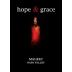 Hope & Grace Wines Malbec 2013 Front Label