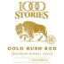 1000 Stories Bourbon Barrel Aged Gold Rush Red 2017 Front Label