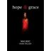 Hope & Grace Wines Malbec 2009 Front Label