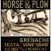 Horse & Plow Winery Testa Old Vine Grenache 2011 Front Label