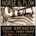 Horse & Plow Winery Testa Old Vine Grenache 2009 Front Label
