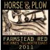 Horse & Plow Winery Farmstead 2011 Front Label