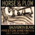 Horse & Plow Winery Preston Vineyards Sauvignon Blanc 2012 Front Label