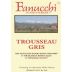 Fanucchi Russian River Valley Trousseau Gris 2006 Front Label