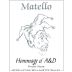 Matello Hommage a' A&D Pinot Noir 2012 Front Label